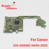 ใหม่แผงวงจรหลักแม่คณะกรรมการเมนบอร์ด PCB อะไหล่ซ่อมสำหรับ Canon EOS 200DM2 200Dii 250D กบฏ SL3จูบ X10 SLR