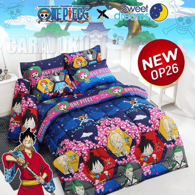 SWEET DREAMS (ชุดประหยัด) ชุดผ้าปูที่นอน+ผ้านวม วันพีช (วาโนะคุนิ) One Piece (Wano Kuni) OP26 สีน้ำเงิน #สวีทดรีมส์ 5ฟุต 6ฟุต ผ้านวม วันพีซ ลูฟี่