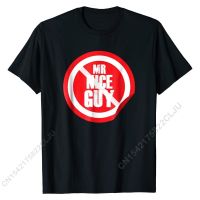 Mr Nice Guy Red Traffic Sign Funny Minimal Cool Meme T-Shirt T Shirt Discount Normal Cotton Male T Shirt Normal