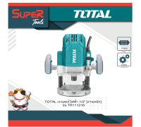 TOTAL เราเตอร์ไฟฟ้า 1/2" 1,600w. รุ่น TR111216