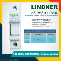 Lindner ฟิวส์ DC ตลับฟิวส์ มีไฟ PV Fuse Holder 32A 1000VDC 10x38mm