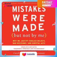 หนังสืออังกฤษใหม่ล่าสุด Mistakes Were Made (But Not by Me) Third Edition : Why We Justify Foolish Beliefs, Bad Decisions, and Hurtful Acts [Paperback]