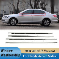 4X รถหน้าต่าง Weatherstrip Sweep Molded Trim ด้านนอกสำหรับ Honda Accord Sedan 2008-2013 Chrome