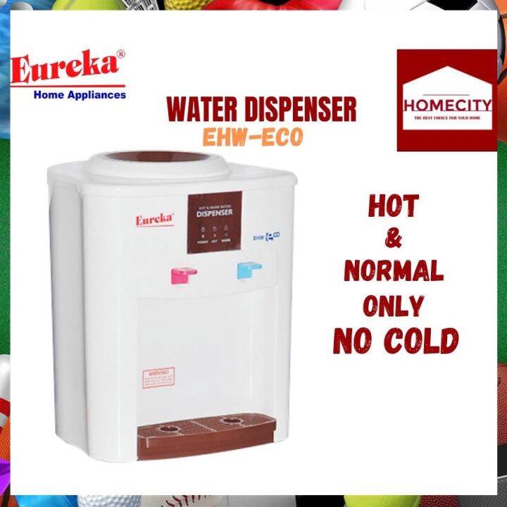 EUREKA WATER DISPENSER EHWECO [HOT NORMAL ONLY] NO COLD! Lazada PH