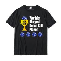 Worlds Okayest Bocce Ball Player Funny T-shirt Tshirts Cute Fitness Tight Cotton Male Tops &amp; Tees 3d Printed - lor-made T-shirts XS-6XL