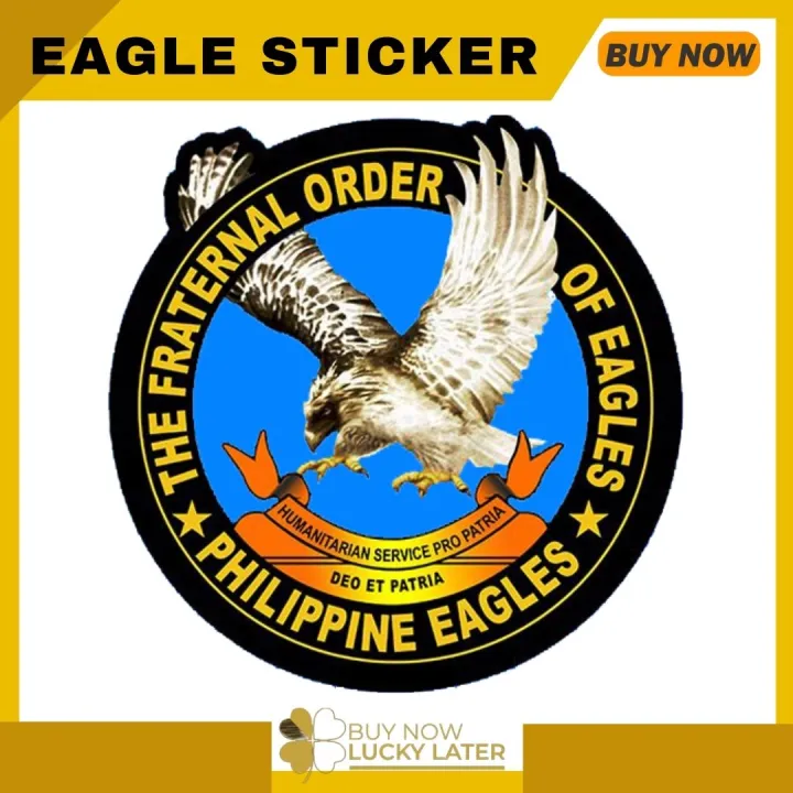 The Fraternal Order of Eagles - Philippine Eagles brotherhood Stickers Car,  Motorcycle Decal | For Members Only | On hand | Cash on Delivery | | Lazada  PH