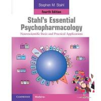 Happiness is all around. Stahl s Essential Psychopharmacology : Neuroscientific Basis and Practical Applications, 4 ed - 9781107686465