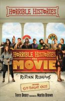 Horrible histories the movie Rotten Romans and cut throat Celts