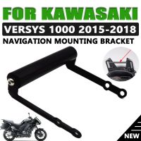 ☑ที่ยึดอุปกรณ์นำทาง GPS สำหรับรถจักรยานยนต์ KAWASAKI VERSYS 1000 VERSYS1000 2015-2018อุปกรณ์บาร์ตัวยึดรองรับ