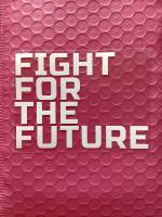 ตัวรีด Fight for the Future 10 Cm. รีดได้ทุกเนื้อผ้า