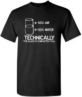 Mens Large T-shirt Swag Guys Tshirt Technically The Glass Is Completely Mens Funny Design Tshirt Science Sarcasm Cool