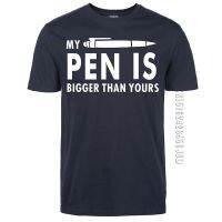 My Pen Is Bigger Than Yours Funny Men 39;s T-Shirts 2020 Harajuku Streetwear Clothing Fashion Leisure Male Streetwear Hipster Homme