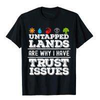 Untapped Lands Trust Issues เสื้อยืดคอกลมแขนลำลองขาสั้นพิมพ์ลายแฟชั่น100%