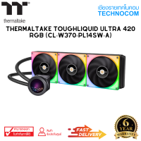 THERMALTAKE(ชุดน้ำ) TOUGHLIQUID ULTRA 420 RGB (CL-W370-PL14SW-A)