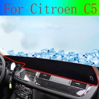 แผ่นรองแผงหน้าปัดรถยนต์ C5สำหรับ Citroen แผ่นม่านบังแดดแผงหน้าปัดพรมอุปกรณ์ป้องกันรังสียูวี2010 2012 2011 2013 2014-2016