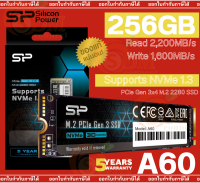 (256GB) SSD (เอสเอสดี) SILICON POWER A60 M.2 2280 PCIe 3x4 Supports NVMe 1.3 2200/1600MB/s - 5Y