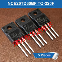 5ชิ้น TO-220F NCE20TD60BF NCE 20TD60 BF 20A TO220F/600V IGBT ทรานซิสเตอร์ใหม่แบบดั้งเดิม