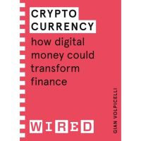 WOW WOW หนังสือภาษาอังกฤษ Cryptocurrency (WIRED guides): How Digital Money Could Transform Finance