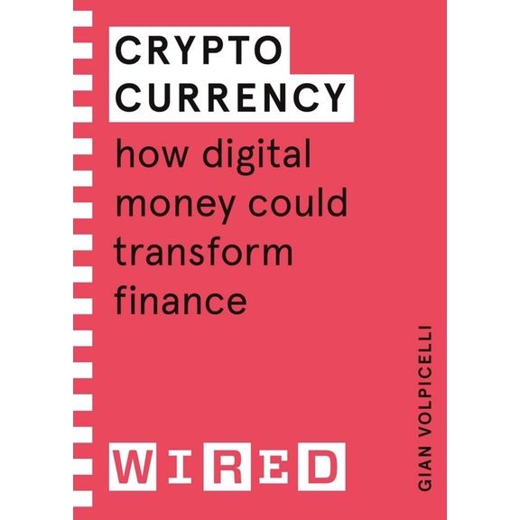 WOW WOW หนังสือภาษาอังกฤษ Cryptocurrency (WIRED guides): How Digital Money Could Transform Finance