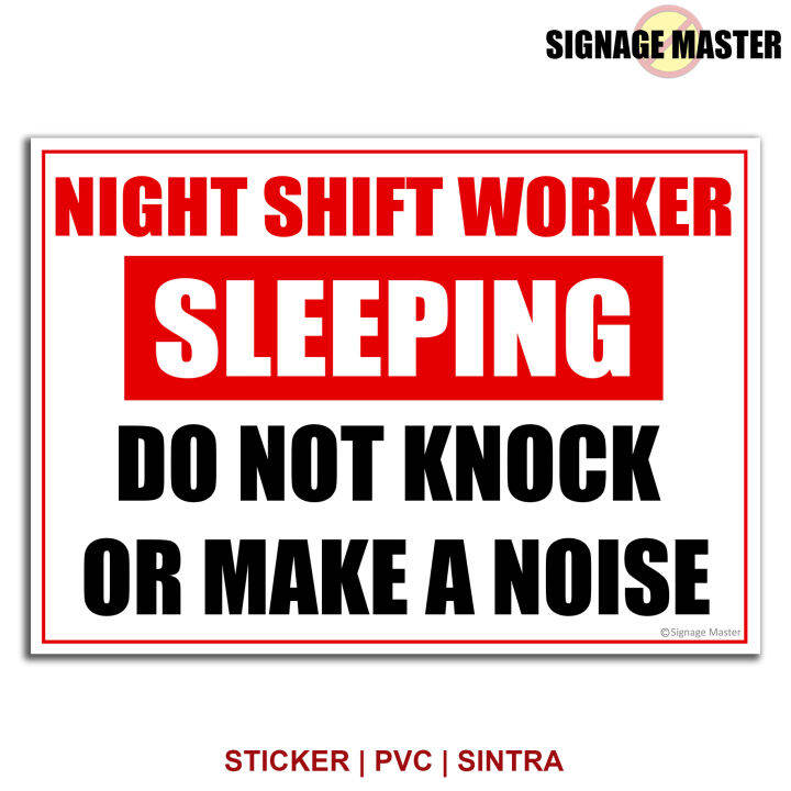 Sleeping No Noise Night Shift Worker Signage Sticker PVC Sintra Board