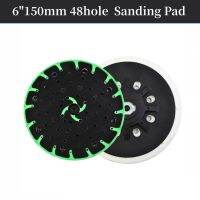 6 "150มม. 48หลุม Hook &amp; Loop Sanding Pad Soft Hard Grinding Disc แผ่นขัดสำหรับ Festool M8 ETS 1503 EQ