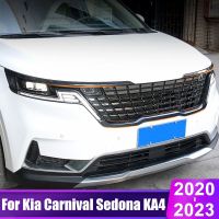 Mgs7ร้อน!!สำหรับ Kia Carnival Sedona KA4 2020 2021 2022 2023ไฟหน้ารถคิ้วแผ่นครอบกระจังหน้าแถบอุปกรณ์ภายนอก