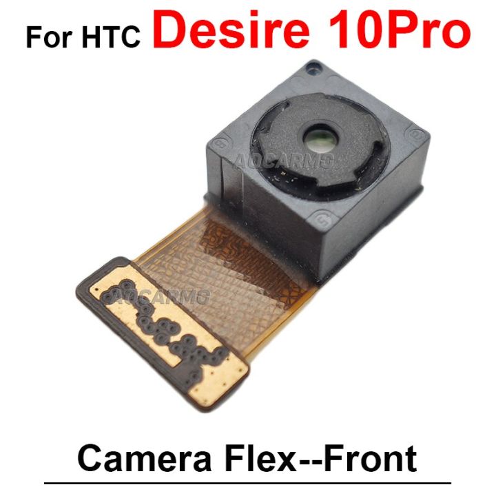 สำหรับ HTC Desire 10 Pro 10Pro ด้านหน้า + อะไหล่สายเคเบิลเฟล็กซ์โมดูลกล้องหลัง
