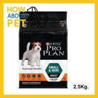 อาหารสุนัขโปรแพลน Proplan Small and Mini สำหรับสุนัขโตพันธุ์เล็กและมินิ อายุ 1 ปีขึ้นไป 2.5กก.(1ถุง) Proplan Small and Mini Adult Dog Food Essential Health 2.5Kg. (1bag)