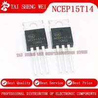 10pcs NCEP15T14 NCEPI5TI4 NCEP 15T14 140A 150V TO-220 MOS New Original