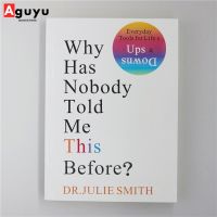 【หนังสือภาษาอังกฤษ】Why Has Nobody Told Me This Before by Dr. Julie Smith inspirational books paperback book