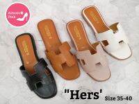 [ส่งเร็วพิเศษ!] !!ลดราคา!! รองเท้าแตะ แบบสวม รุ่น "Hers" เบอร์ 35-40 สุดฮิตเกรดพรีเมี่ยม รองเท้าผู้หญิง รองเท้าแตะ H รองเท้าใส่สบาย รองเท้าแตะสวม