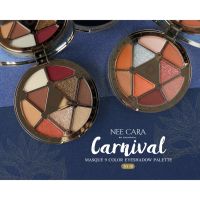 ของแท้ อายแชโดว์ Nee cara Canival Masque 9 color eyeshadow palette รหัส N138