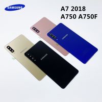 สำหรับ SAMSUNG Galaxy A7 2018 A750 SM-A750F A750FN A750GN-DS ฝาครอบกระจกด้านหลังด้านหลังกรณีที่อยู่อาศัยกล้องเลนส์