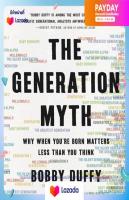 (New) หนังสืออังกฤษ The Generation Myth : Why When Youre Born Matters Less than You Think [Hardcover]