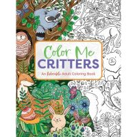 Color Me Critters: An Adorable Adult Coloring Book (Color Me Coloring Books)