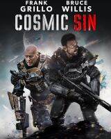 Cosmic Sin ภารกิจคนอึด ฝ่าสงครามดวงดาว (2021) DVD Master พากย์ไทย