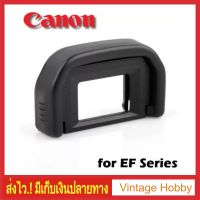 ยางรองตา EyeCup EF Canon EOS 77D 100D 200D 300D 350D 400D 450D 500D 760D 750D 600D 1000D 1100D 1200D 1300D 1500D