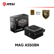 Nguồn máy tính MSI MAG A550BN - A650BN 550W 650W 80 Plus Bronze - Hàng