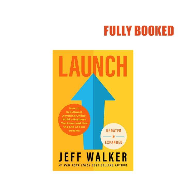 Launch, Updated & Expanded Edition (Hardcover) By Jeff Walker | Lazada PH