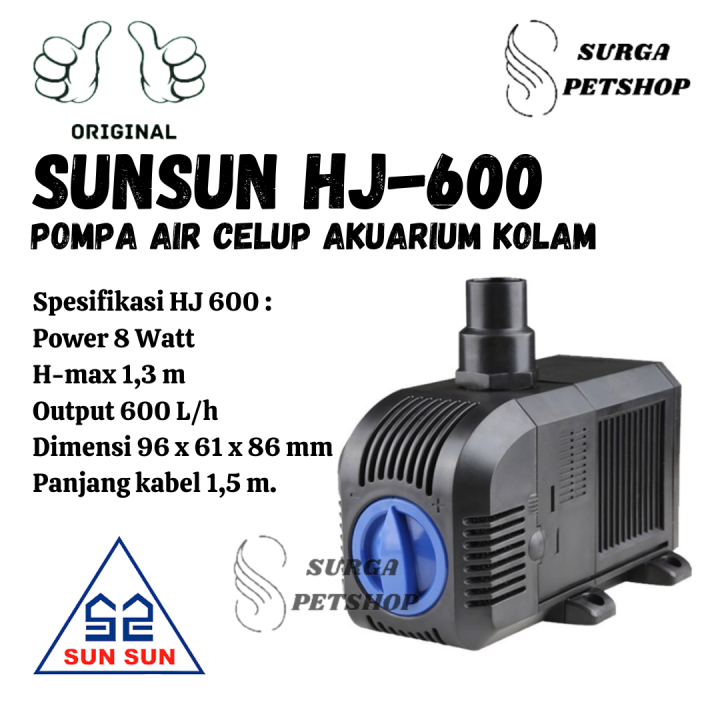 SUNSUN HJ 600 Pompa Air Celup Akuarium Kolam Ikan Water Pump Aquarium Aquascape HJ600 Original