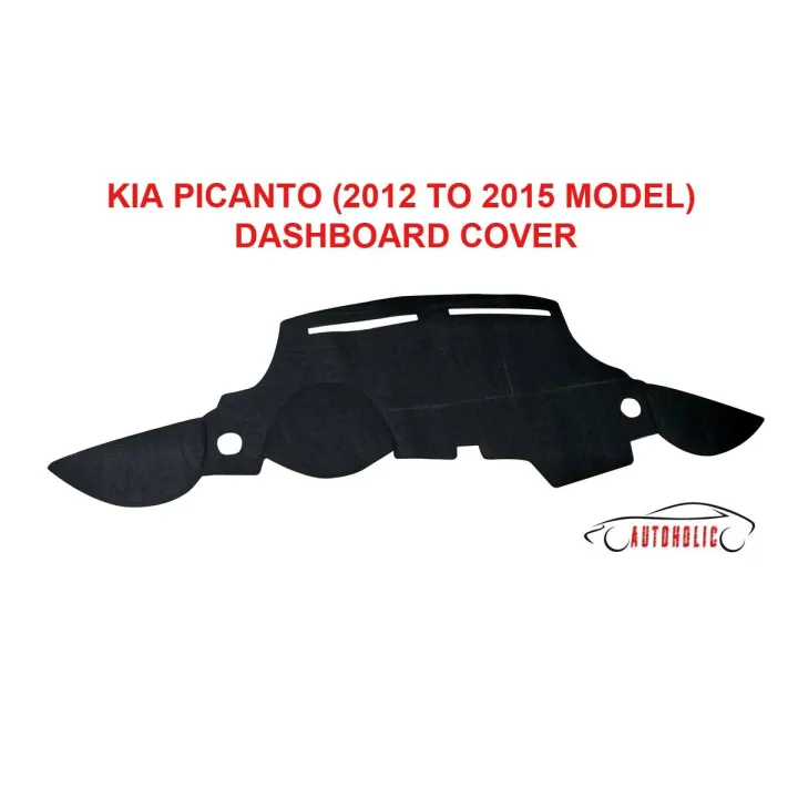 Kia Picanto 2012 to 2017 Model Dashboard Cover / Mat Guard Lazada PH