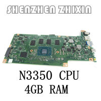 สำหรับ A CER Chromebook หมุน15 CP315 CP315-1H-P1K8แล็ปท็อปเมนบอร์ด N3350 CPU 4กิกะไบต์ RAM DA0ZHYMB6E0เมนบอร์ด