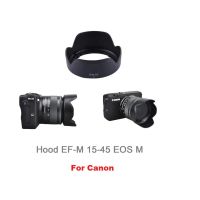 สินค้าขายดี!!! ฮูด ใส่ canon EOS M M10 M50 15-45  (EW-53) ##กล้อง อุปกรณ์เสริม เลนส์ ฮูด