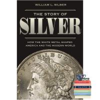 สั่งเลย !! The Story of Silver: How the White Metal Shaped America and the Modern World หนังสือใหม่ พร้อมส่ง