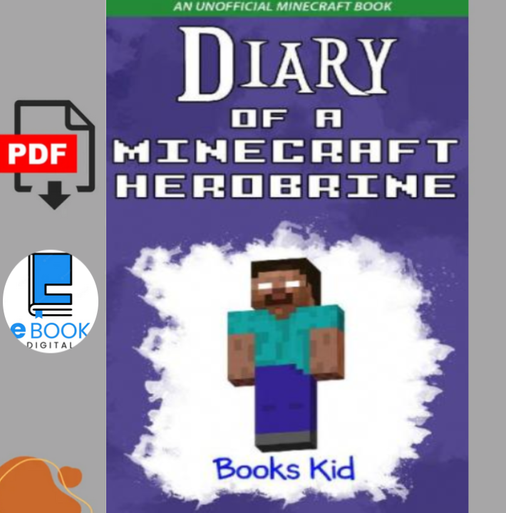 Diary Of A Minecraft Herobrine An Unofficial Minecraft Book Minecraft Diary Books And Wimpy