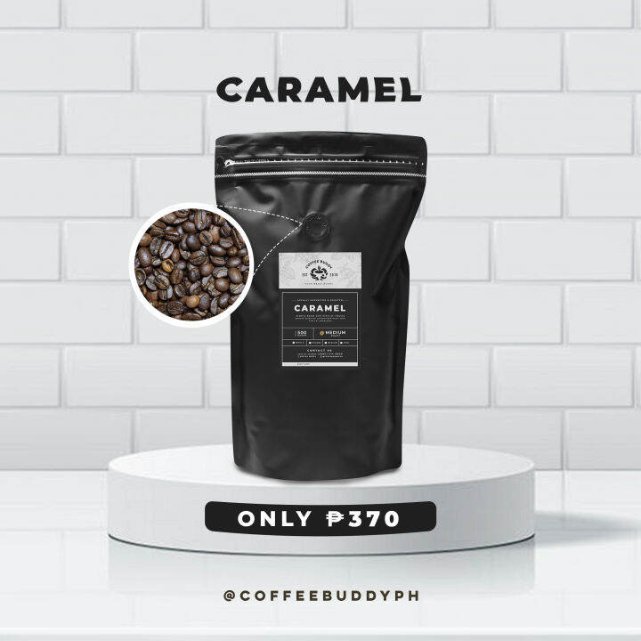 500g Caramel Coffee (Grounds / Whole Beans) Coffee Buddy PH Lazada PH