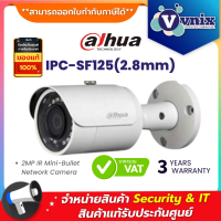 IPC-SF125(2.8MM) กล้องวงจรปิด Dahua 2MP METAL MINI BULLET By Vnix Group