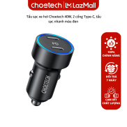 Tẩu sạc xe hơi Choetech 40W, 2 cổng Type-C