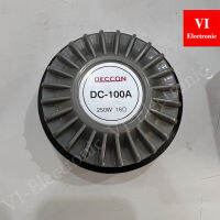 ยูนิตฮอร์น DECCON DC-100A 250W 16Ohm ของแท้รับประกัน คุณภาพเสียงดี