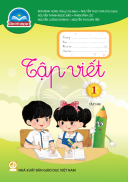 Tập Viết Lớp 1 tập 2 - Bộ Chân Trời Sáng Tạo